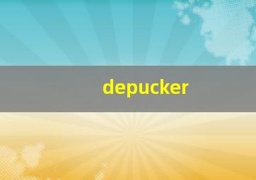 depucker